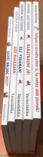 Hallgass a szívedre akkor is, ha nehéz idők jönnek! + Élj vidáman! + Bízz magadban! + Legyél boldog most! + Barátkozni jó!