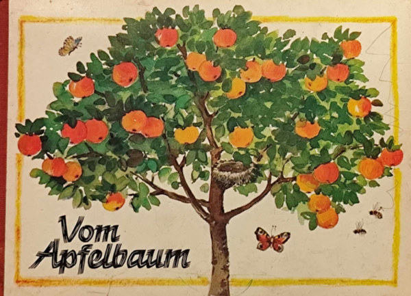 Elsbeth Friemert - Vom Apfelbaum