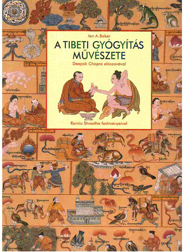 Ian A. Baker - A tibeti gygyts mvszete