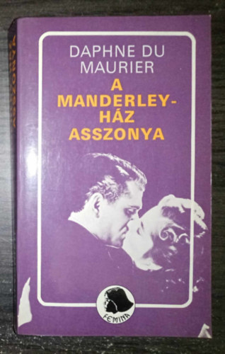 Daphne Du Maurier - A Manderley-ház asszonya (Rebecca - Papírborítóban)