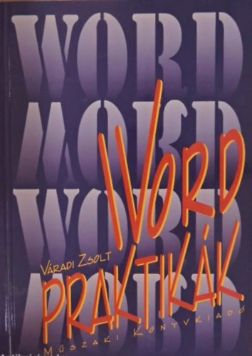 V�radi Zsolt - Word praktik�k