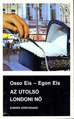 Osso-Eis, Egon Eis - Az utols londoni n