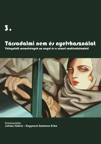 Kegyesné Szekeres Erika Juhász Valéria - Társadalmi nem és nyelvhasználat 3.