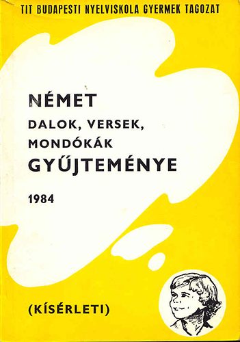 R�nah�ti S�ndorn� Katona Cecilia - N�met dalok, versek, mond�k�k gy�jtem�nye