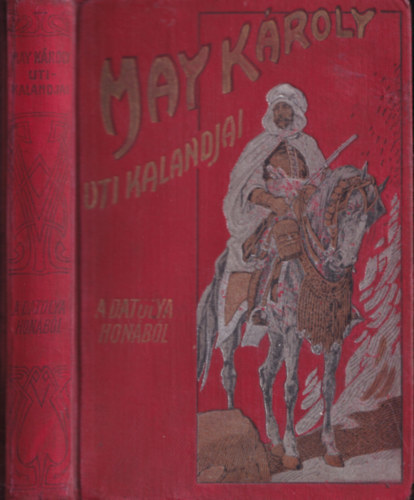 May Kroly - A datolya honbl (Keleti tirajzok)- arab lovas ktsvltozat