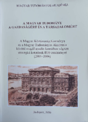 A magyar tudom�ny a gazdas�g�rt �s a t�rsadalom�rt