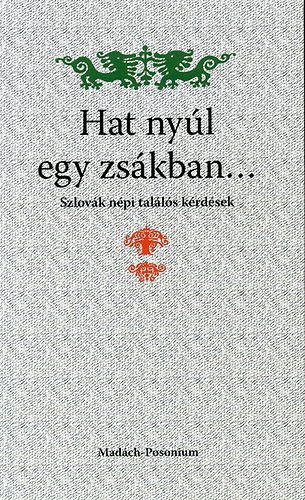 Tth Lszl  (vl.) - Hat nyl egy zskban...