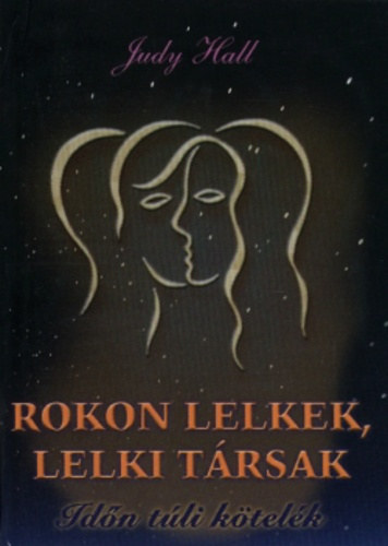Judy Hall - Rokon lelkek, lelki t�rsak
