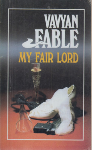 Vavyan Fable - My Fair Lord
