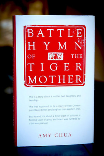 Amy Chua - Battle Hymn of the Tiger Mother