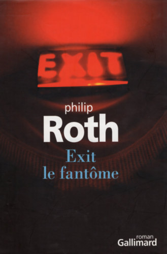 Philip Roth - Exit le fantome