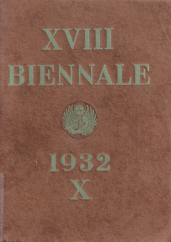 XVIII Biennale 1932 X.