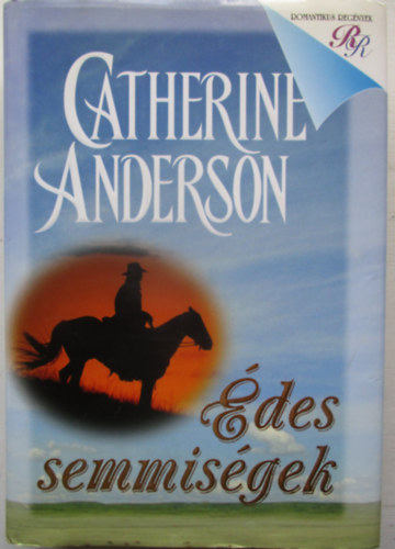 Catherine Anderson - Édes semmiségek