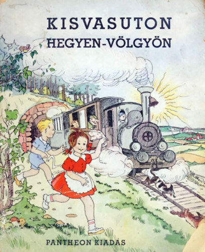 Kisvasuton hegyen-völgyön