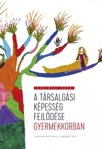 Boronkai Dóra - A társalgási képesség fejlődése gyermekkorban