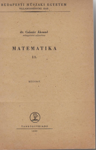 dr. Csszr kosn - Matematika I./1. - villamosmrnk hallgatk r.