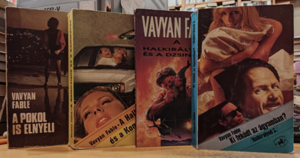 Vavyan Fable - 4 db Fable: A pokol is elnyeli + A Halkir�lyn� �s a Kommand� + A Halkir�lyn� �s a dzsinnek + Ki fek�dt az �gyamban? (Halkir�lyn� 3.)