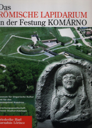 Das R�mische Lapidarium in der Festung Kom�rno