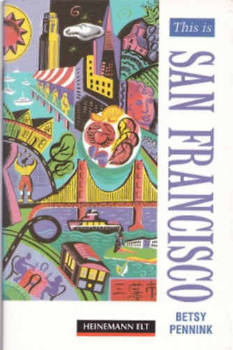 Betsy Pennink - This is San Francisco