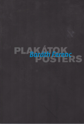 Bar�th Ferenc - Plak�tok - Posters
