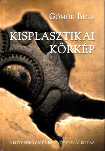 Gmr Bla - Kisplasztikai krkp - 41 mvsz 50 alkotsa