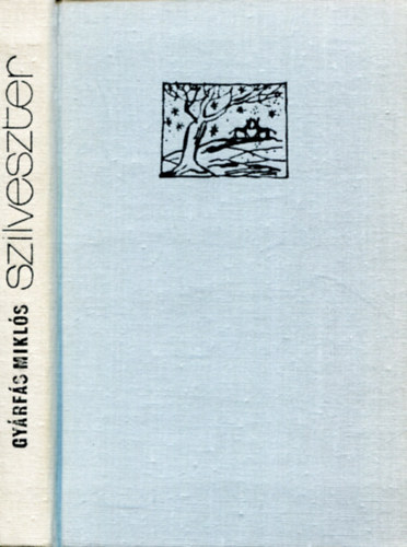 Gy�rf�s Mikl�s - Szilveszter