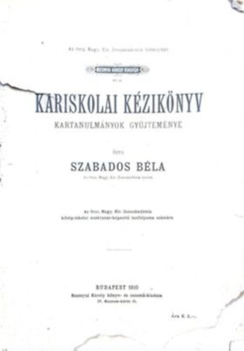 Szabados B�la - Kariskolai K�zik�nyv - Kartanulm�nyok r�sz�re