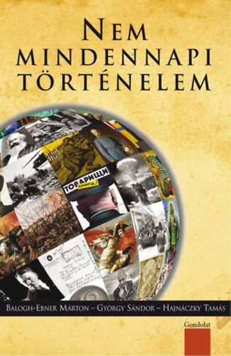 Nem mindennapi történelem