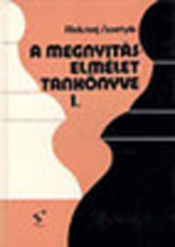 Alekszej Szuetyin - A megnyitselmlet tanknyve I.