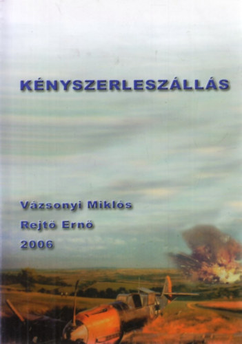 Rejt� Ern� V�zsonyi Mikl�s - K�nyszerlesz�ll�s
