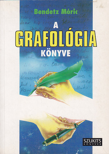 Bendetz Mric - A grafolgia knyve
