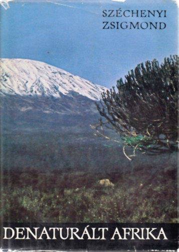 Sz�chenyi Zsigmond - Denatur�lt Afrika