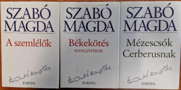 Szabó Magda: - 3db Szabó Magda könyv:Békekötés - Hangjátékok+A szemlélők+Mézescsók Cerberusnak