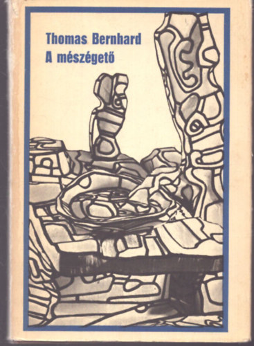 Thomas Bernhard - A m�sz�get�