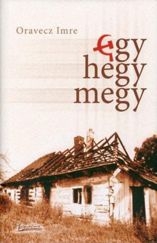 Oavecz Imre - Egy hegy megy