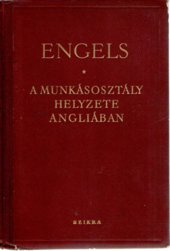 Friedrich Engels - A munksosztly helyzete Angliban