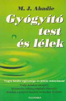 M.J. Abadie - Gyógyító test és lélek