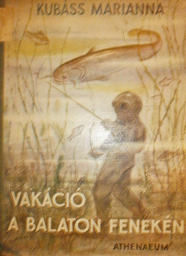 Kub�ss Marianna - Vak�ci� a Balaton fenek�n