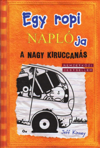 Jeff Kinney - Egy ropi napl�ja 9. - A nagy kiruccan�s