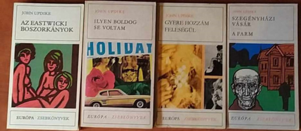 John Updike - 4 db Updike: Az Eastwicki boszorknyok + Gyere hozzm felesgl + Ilyen boldog se voltam + Szegnyhzi vsr - A farm