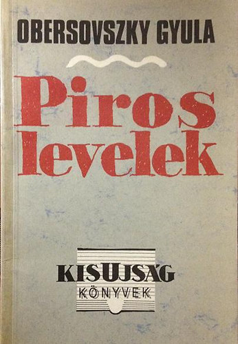 Obersovszky Gyula - Piros levelek