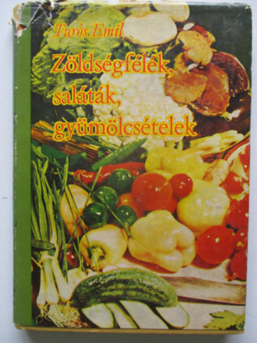 Turs Emil - Zldsgflk, saltk, gymlcstelek