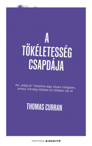 Thomas Curran - A tkletessg csapdja