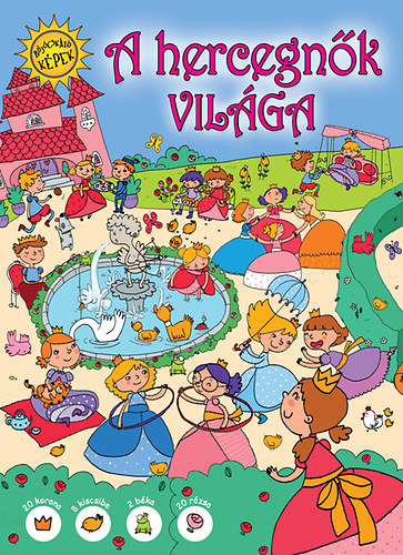 A hercegn�k vil�ga - B�j�csk�z� k�pek