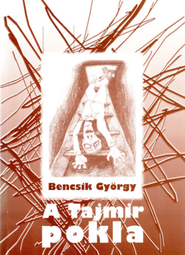 Bencsik Gyrgy - A Tajmir pokla