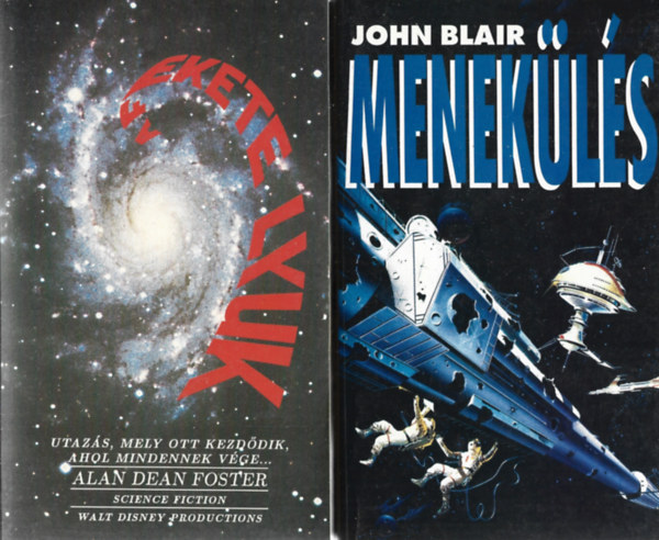 2 db knyv, Alan Dean Foster: A fekete lyuk, John Blair: Menekls