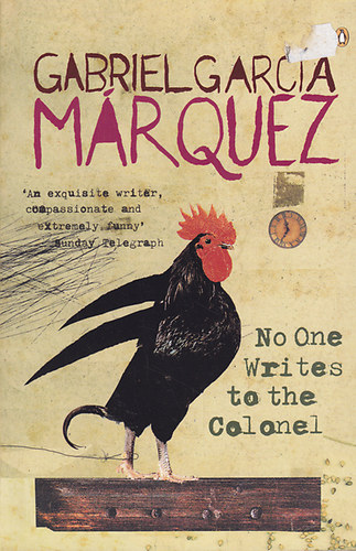 Gabriel Garca Mrquez - No One Writes To The Colonel