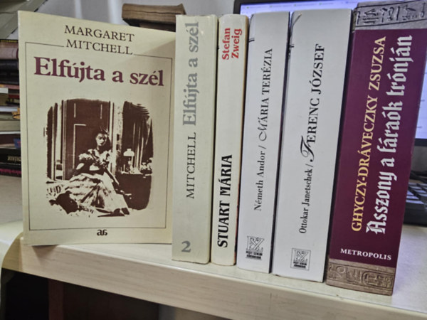 Stefan Zweig, N�meth Andor, Ottokar Janetschek, Ghyczy-Dr�veczky Zsuzsa Margaret Mitchell - 5db t�rt�nelmi m�, K�NYVMENT� AJ�NLAT: Elf�jta a sz�l I-II+ Stuart M�ria+ M�ria Ter�zia+ Ferenc J�zsef+ Asszonyok a f�ra�k tr�nj�n