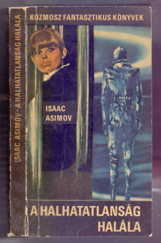 Isaac Asimov - A halhatatlanság halála