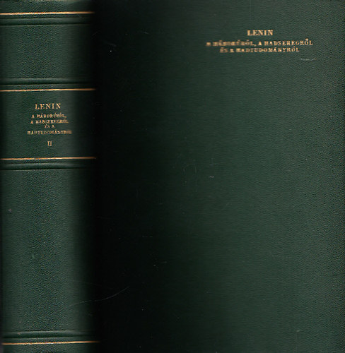 Lenin - A h�bor�r�l, a hadseregr�l �s a hadtudom�nyr�l II.